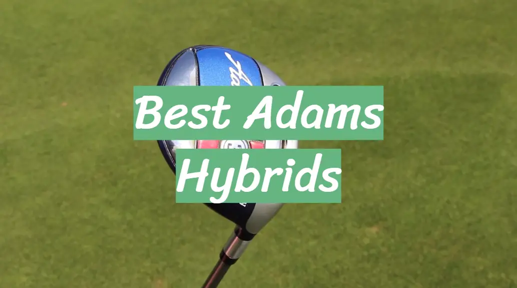 Best Adams Hybrids