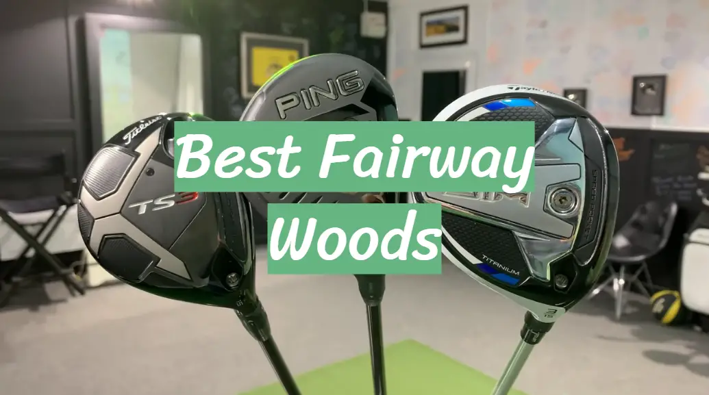 Best Fairway Woods