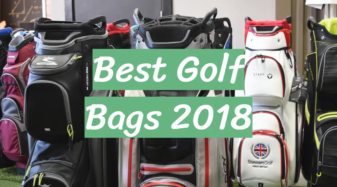 Best Golf Bags 2018