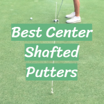 Best Center Shafted Putters