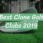 Best Clone Golf Clubs 2019