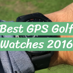 Best GPS Golf Watches 2016