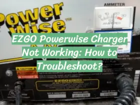 EZGO Powerwise Charger Not Working: How to Troubleshoot?
